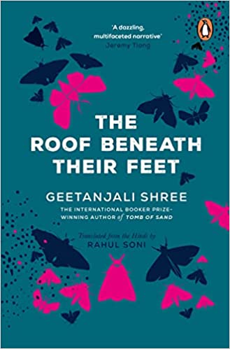 The Roof Beneath their Feet by Geetanjali Shree in Hardcover