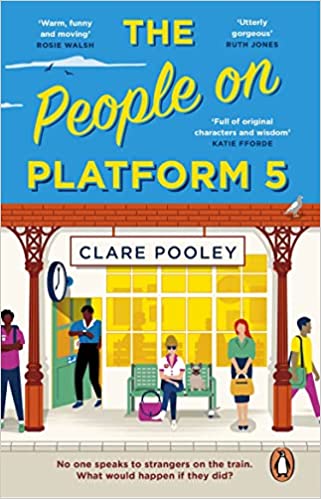The People on Platform 5 by Clare Pooley in Paperback