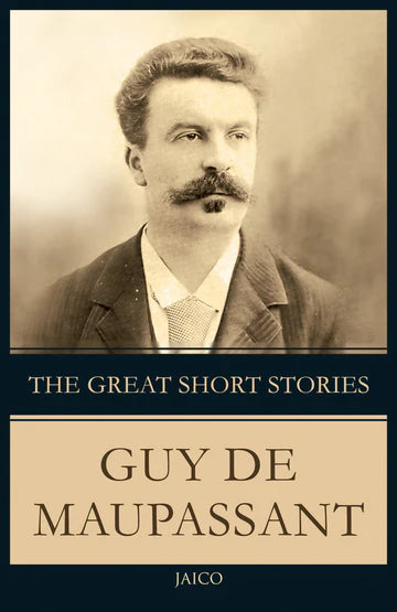 The Great Short Stories by Guy De Maupassant in Paperback