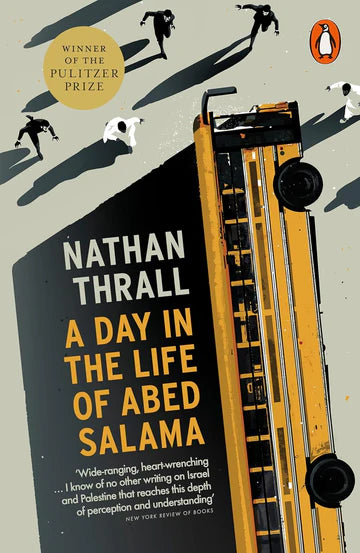 A Day In The Life Of Abed Salama by Nathan Thrall in Paperback