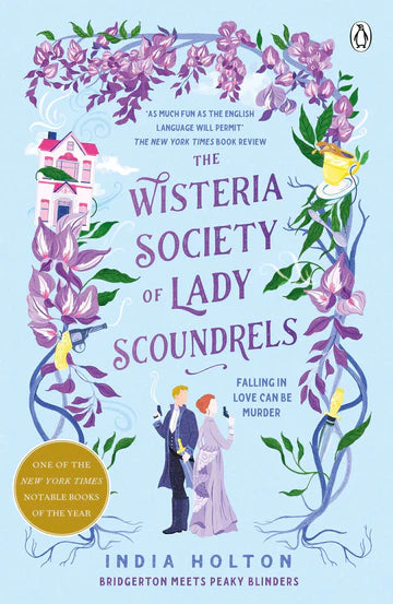 The Wisteria Society of Lady Scoundrels by India Holton in Paperback
