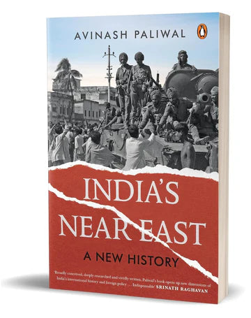 India’S Near East: A New History by Avinash Paliwal in Paperback