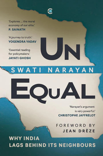 Unequal: Why India Lags Behind Its Neighbours by  Swati Narayan in hardcover