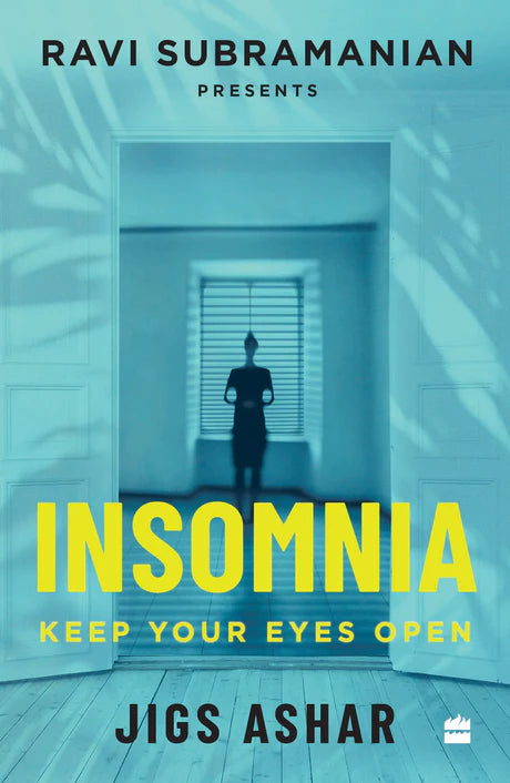 Insomnia: Keep Your Eyes Open by Jigs Ashar in {a[erback