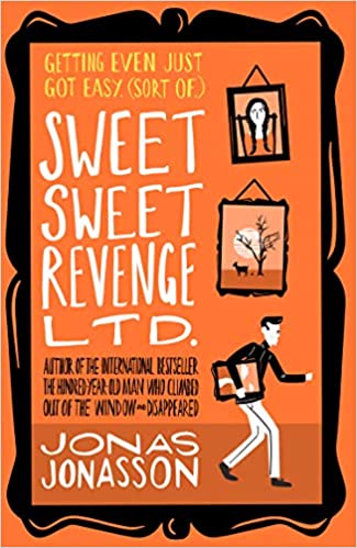 Sweet sweet revenge ltd. by Jonas Jonasson in Paperback