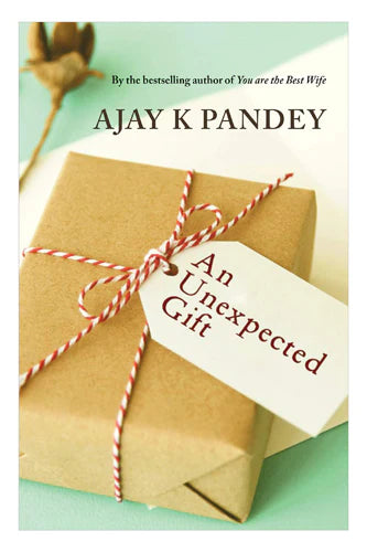 The Unexpected Gift by Ajay Pandey in Paperback