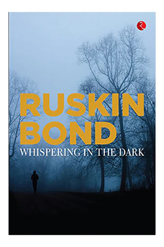 Whispering In The Dark by Ruskin Bond in Paperback