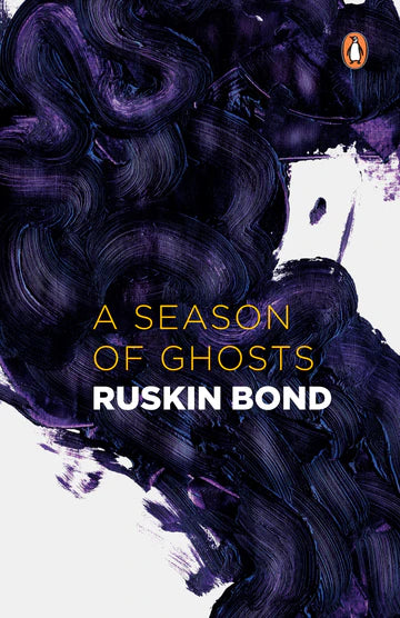 ASeason Of Ghosts By Ruskin Bond in paperback