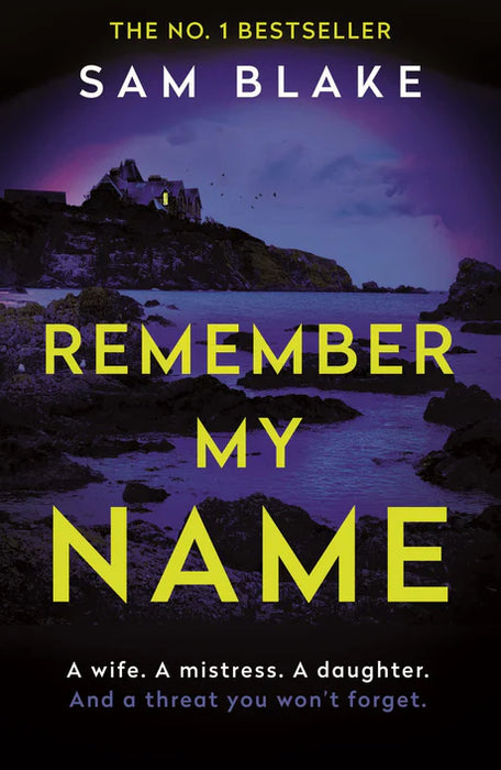 Remember My Name  by Sam Blake in Paperback