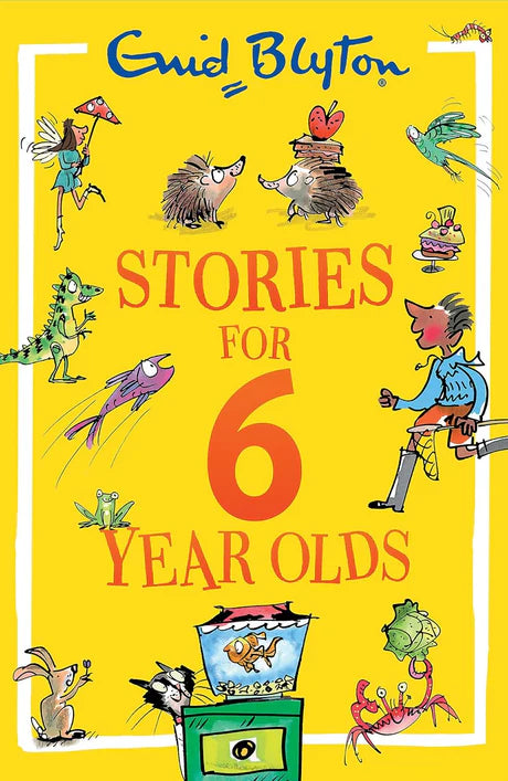 Stories For Six-Year-Olds by Enid Blyton in Paperback