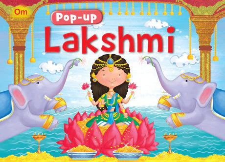Pop-up Lakshmi ( Gods and Goddesses) (Pop-ups Indian Mythology) by Amrita Verma in Hardcover