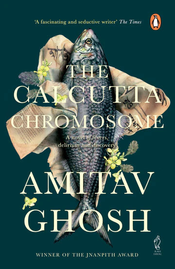 The Calcutta Chromosome By Amitav Ghosh in paperback