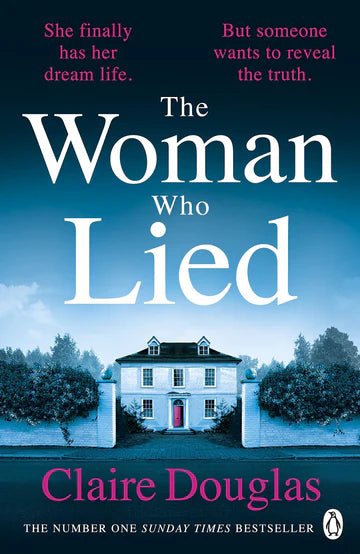 The Woman Who Lied by Claire Douglas in Paperback