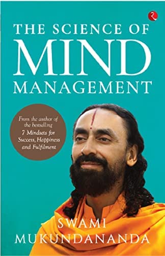 The Science Of Mind Management by Swami Mukundananda