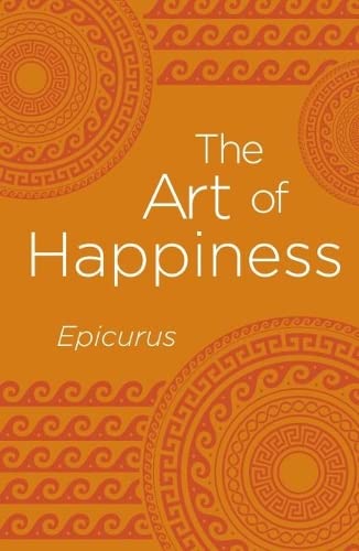 On Happiness (Arcturus Classics) by Epicurus