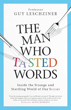 Man Who Tasted Words by GUY LESCHZINER in Paperback