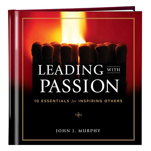 „Leading With Passion“ von John J. Murphy als Hardcover