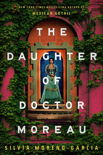 TheDaughter of Doctor Moreau By Silvia Moreno-Garcia in paperback