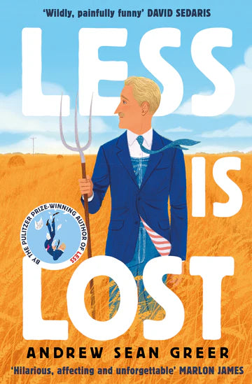 Less is Lost  By Andrew Sean Greer in paperback