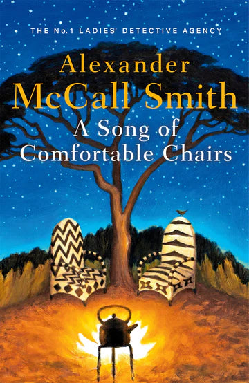 ASong of Comfortable Chairs By Alexander McCall Smith in paperback