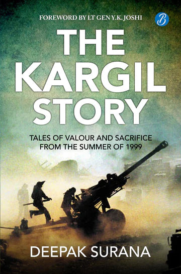 The Kargil Story by Deepak Surana in Paperback