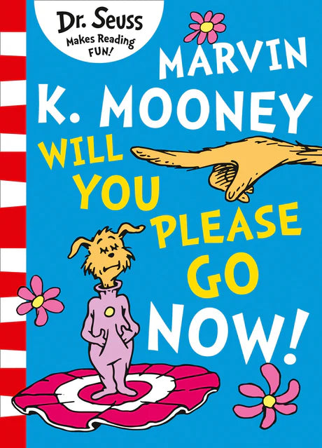Marvin K Mooney, „Will You Please Go Now!“ von Dr. Seuss als Taschenbuch