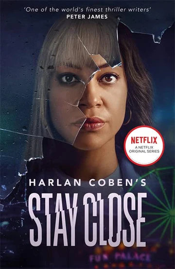 Stay Close: NOW A MAJOR NETFLIX SHOW by Harlan Coben in Paperback