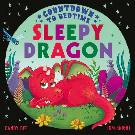 Countdown To Bedtime Sleepy Dragon by Candy Bee in Paperback
