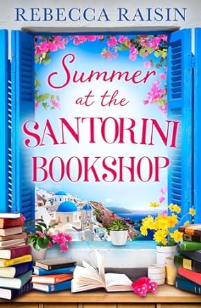 Summer At The Santorini Bookshop by Rebecca Raisin