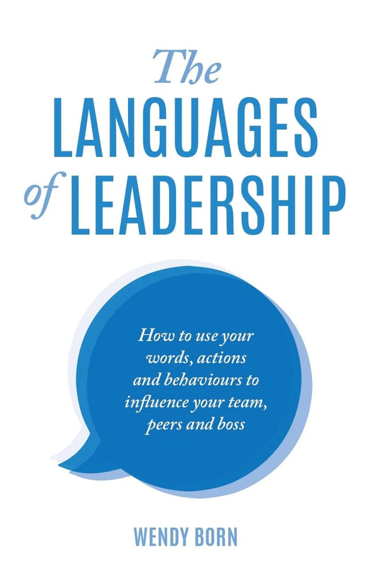 The Languages Of Leadership by Wendy Born