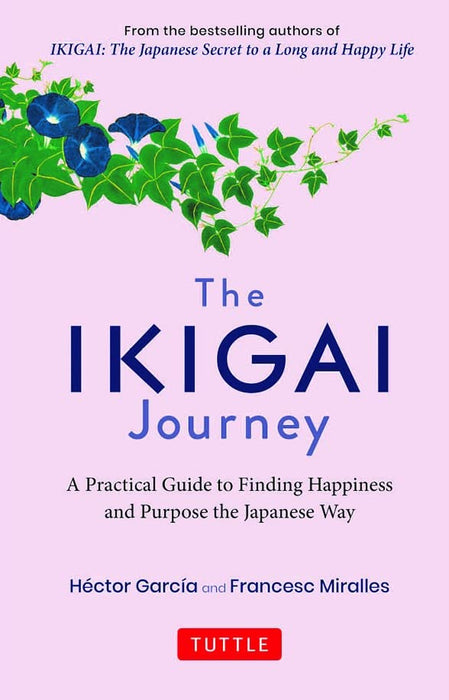 The Ikigai Journey by Hector Garcia & Francesc Miralles in Hardcover