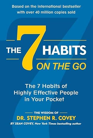 7 Habits on the Go by Stephen R. Covey & Sean Covey
