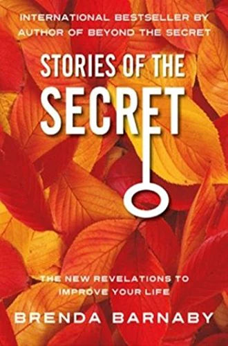 Stories of The Secret by Brenda Barnaby in Paperback