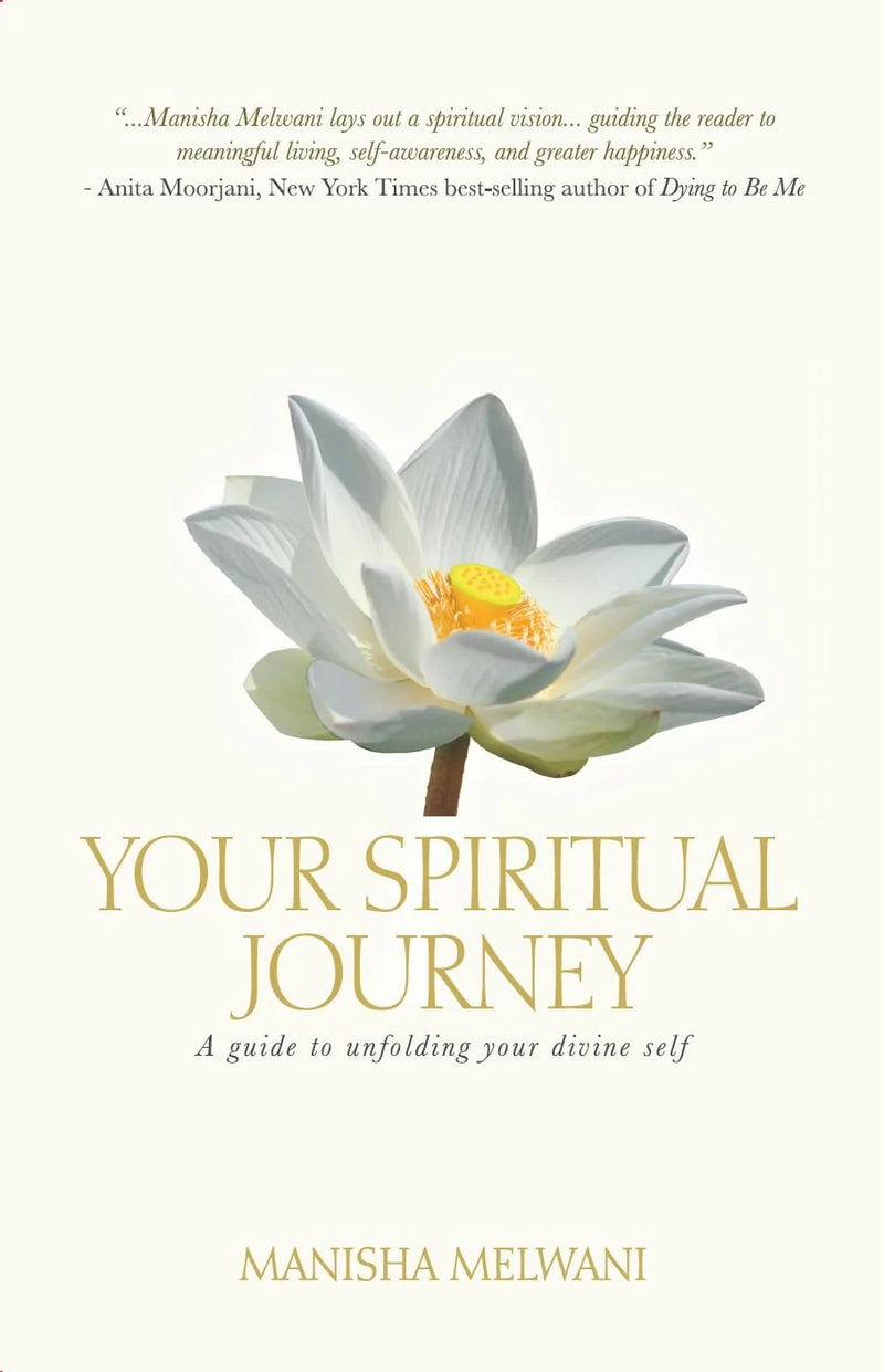 Ihre spirituelle Reise: Ein Leitfaden zur Entfaltung Ihres göttlichen Selbst von Manisha Melwani als Taschenbuch