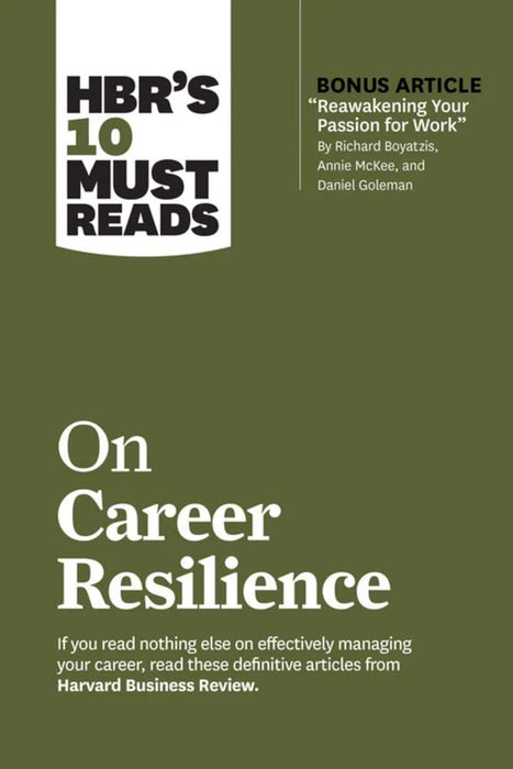 Hbr'S 10 Must Reads On Career Resilience (With Bonus Article Reawakening Your Passion For Work) by Harvard Business Review & Peter F. Drucker