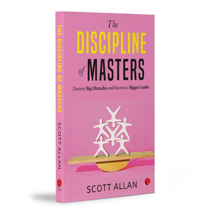 The Discipline Of Masters by Scott Allan