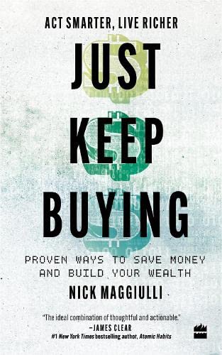 Just Keep Buying by Nick Maggiulli