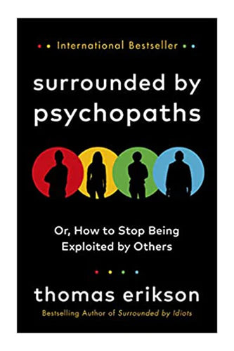 Surrounded by Psychopaths by Thomas Erikson in paperback