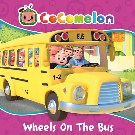 Offizielles Cocomelon-Singlied: Wheels On The Bus von Cocomelon in Pappbilderbüchern