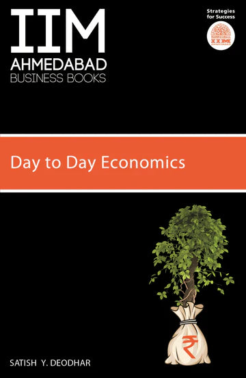 IIMA - Day To Day Economics by Satish Y Deodhar