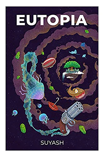 Eutopia by Suyash Sreekant in Paperback