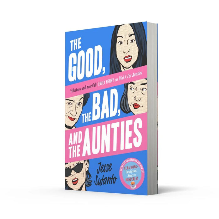 The Good, The Bad, And The Aunties by Jesse Q Sutanto