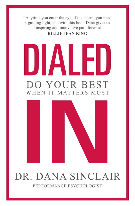 Dialed In by Dr. Dana Sinclair