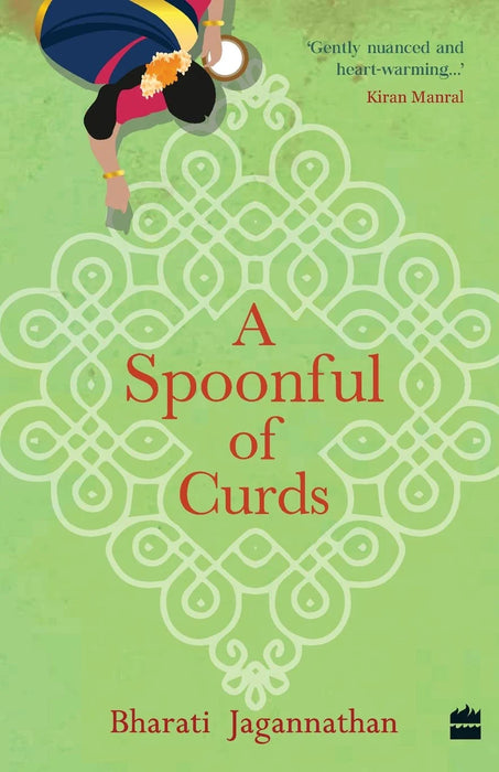 A SPOONFUL OF CURDS by Bharati Jagannathan