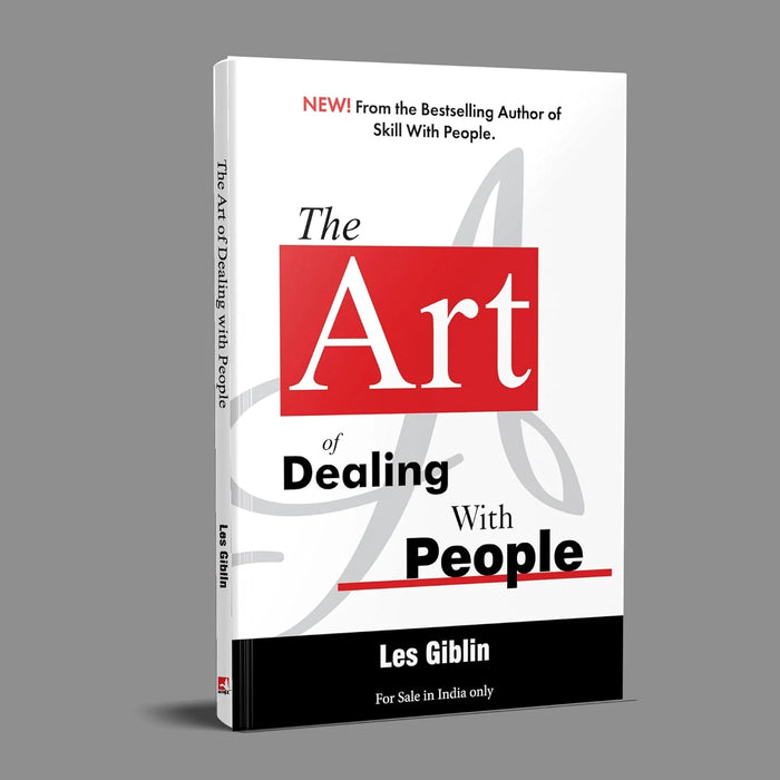 The Art Of Dealing With People by Les Giblin