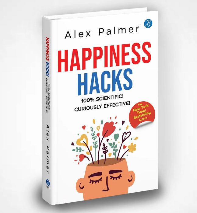 Happiness Hacks by Alex Palmer