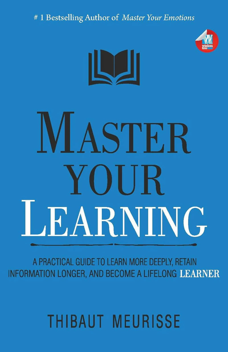 Master Your Learning by Thibaut Meurisse