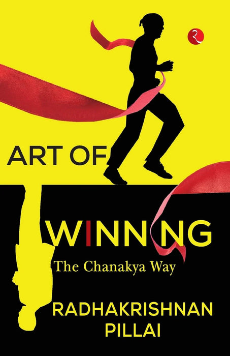 Art Of Winning by Radhakrishnan Pillai