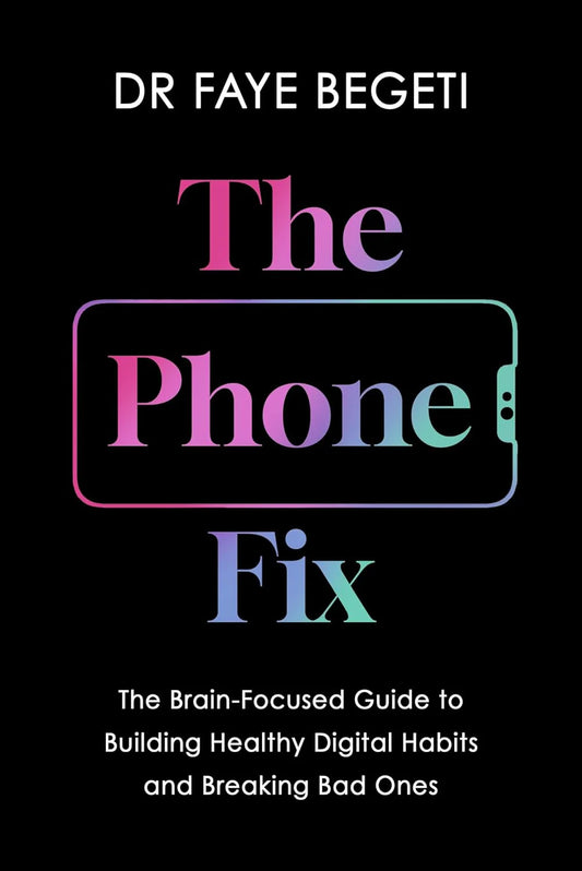 The Phone Fix by Dr. Faye Begeti in Paperback