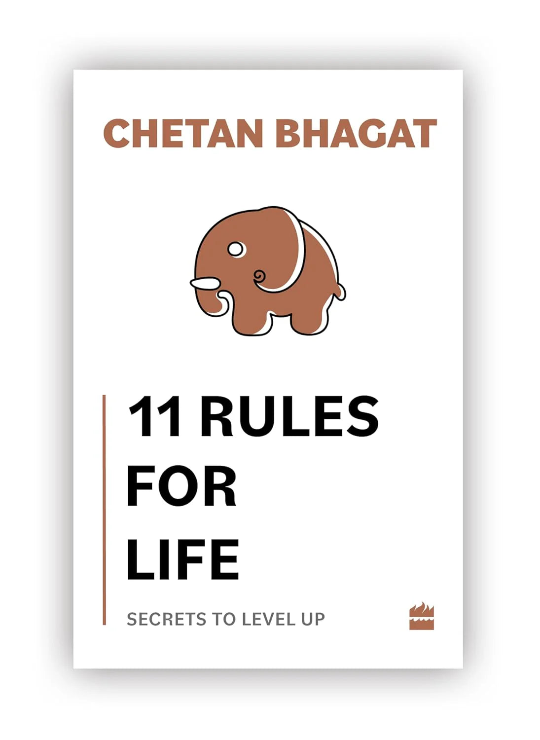 11 Rules For Life : Secrets To Level Up by Chetan Bhagat